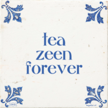 tea zeen forever - 8 keer bekeken