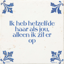 Ik heb hetzelfde haar als jou, alleen ik zit er op - 8 keer bekeken