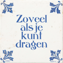 Zoveel als je kunt dragen - 36 keer bekeken