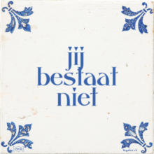 jij bestaat niet - 5 keer bekeken