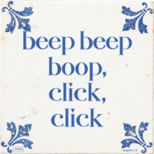 beep beep boop, click, click - 5 keer bekeken