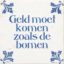 Geld moet komen zoals de bomen - 4 keer bekeken