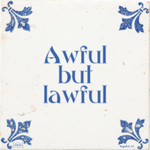 Awful but lawful - 1 keer bekeken