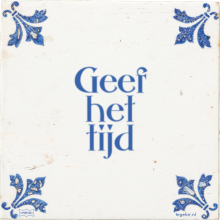 Geef het tijd - 67 keer bekeken