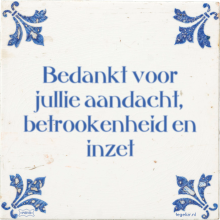 Bedankt voor jullie aandacht, betrookenheid en inzet - 1 keer bekeken