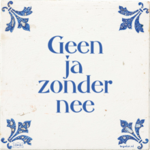 Geen ja zonder nee - 3 keer bekeken