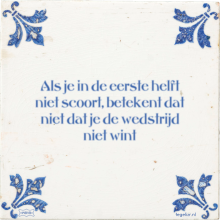 Als je in de eerste helft niet scoort, betekent dat niet dat je de wedstrijd niet wint - 3 keer bekeken