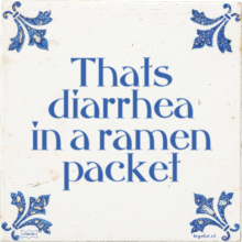 Thats diarrhea in a ramen packet - 5 keer bekeken