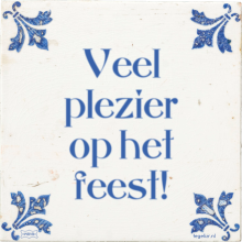 Veel plezier op het feest! - 53 keer bekeken