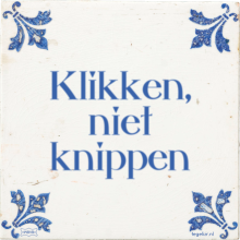 Klikken, niet knippen - 103 keer bekeken
