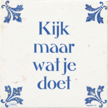 Kijk maar wat je doet - 33 keer bekeken