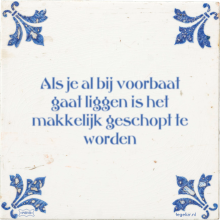 Als je al bij voorbaat gaat liggen is het makkelijk geschopt te worden - 6 keer bekeken