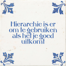 Hierarchie is er om te gebruiken als het je goed uitkomt - 2 keer bekeken