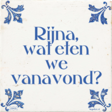 Rijna, wat eten we vanavond? - 8 keer bekeken