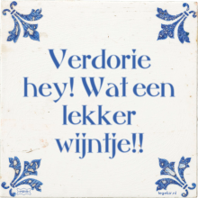 Verdorie hey! Wat een lekker wijntje!! - 3 keer bekeken