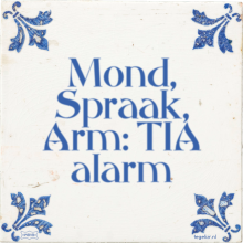 Mond, Spraak, Arm: TIA alarm - 42 keer bekeken