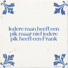 Iedere man heeft een pik maar niet iedere pik heeft een Frank - 39 keer bekeken