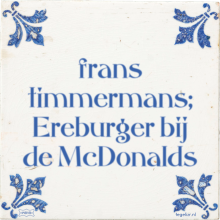 frans timmermans; Ereburger bij de McDonalds - 1 keer bekeken