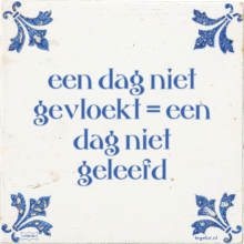 een dag niet gevloekt = een dag niet geleefd - 2 keer bekeken