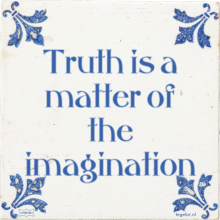 Truth is a matter of the imagination - 7 keer bekeken