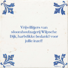 Vrijwilligers van stoomhoutzagerij Wilpsche Dijk, hartstikke bedankt voor jullie inzet! - 1 keer bekeken