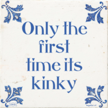 Only the first time its kinky - 8 keer bekeken
