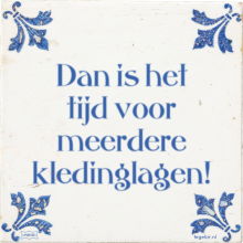 Dan is het tijd voor meerdere kledinglagen! - 1 keer bekeken