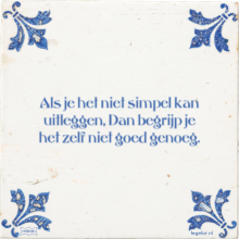 Als je het niet simpel kan uitleggen, Dan begrijp je het zelf niet goed genoeg. - 1 keer bekeken