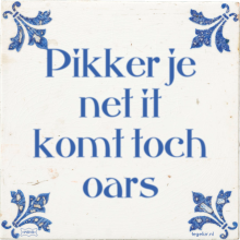 Pikker je net it komt toch oars - 2 keer bekeken