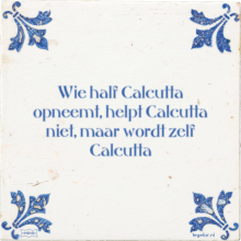 Wie half Calcutta opneemt, helpt Calcutta niet, maar wordt zelf Calcutta - 1 keer bekeken